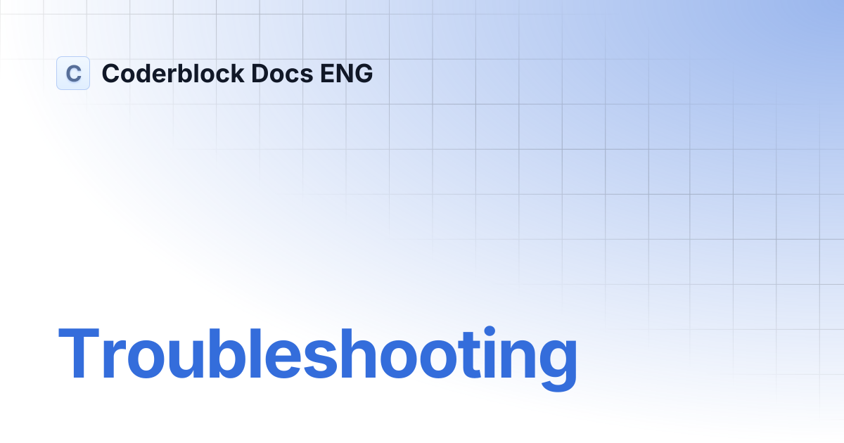 Troubleshooting | Coderblock Docs ENG